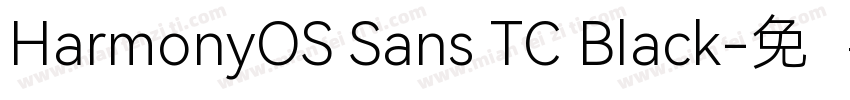 HarmonyOS Sans TC Black字体转换